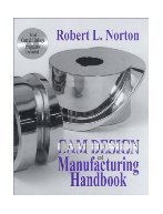 Cam Design & Manufacturing Handbook. Norton.