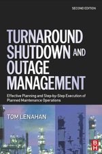 Turnaround Shutdown and Outage Management