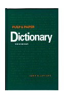 Pulp & Paper Dictionary. Lavigne