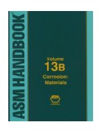 ASM Handbook Volume 13B Corrosion: Materials