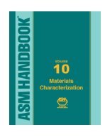 ASM Handbook Volume 10 Materials Characterization