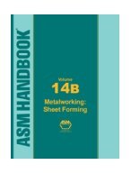 ASM Handbook Volume 14B Metal Working: Sheet Forming