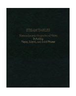 Steam Tables Thermodynamic Properties of Water Including Vapor Liquid and Solid Phases SI Units