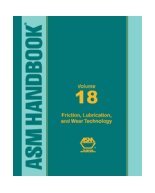 ASM Handbook Volume 18 Friction Lubrication & Wear Technology