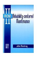 Reliability Centered Maintenance 2nd Edition. Moubray.