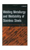 Welding Metallurgy & Weldability of Stainless Steels