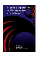 Pipeline Operation & Maintenance A Practical Approach
