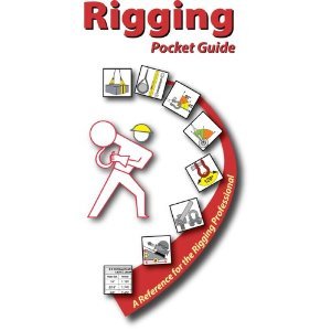 Rigging Pocket Guide  A Reference for the Rigging Professional