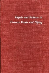 Defects & Failures in Pressure Vessels & Piping