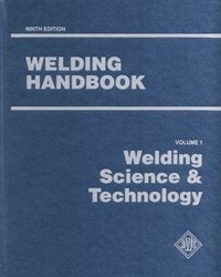 Welding Handbook Vol. 1 Welding Science & Technology