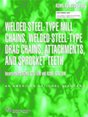 ASME B29.200 Welded - Steel - Type Mill Chains, Welded - Steel - Type Drag Chains, Attachments, and Sprocket Teeth
